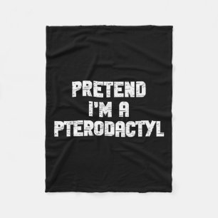 Halloween Pretend I'm Pterodactyl Costume Lazy Din Fleece Blanket