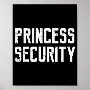 Halloween Princess Security Funny Costume Dad Men Poster