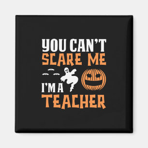 Halloween Proud I Am A Teacher Birthday Magnet