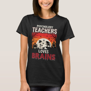Halloween Psychology Teacher Loves Brains Horror T-Shirt