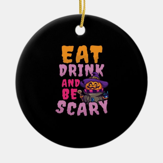 Halloween Pumpkin Eat Drink Be Scary Ceramic Tree Decoration (Front)