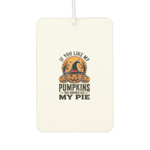 Halloween Pumpkin Funny Vintage Pie Quote_1 Car Air Freshener