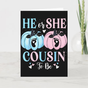 Halloween Pumpkin Gender Reveal He Or She Cousin T Card