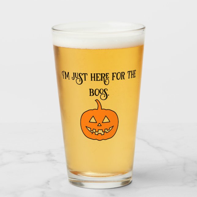 Halloween Pumpkin I'm Just Here For The Boos Glass (Front Filled)