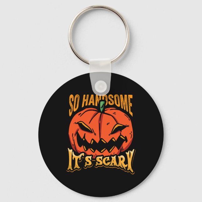 Halloween Pumpkin So Handsome It's Scary Jack O La Key Ring (Front)