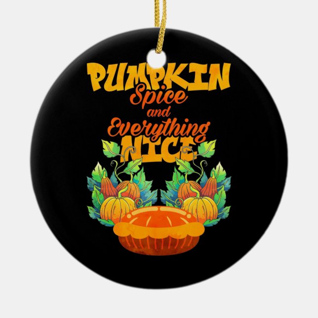 Halloween Pumpkin Spice And Everything Nice Ceramic Tree Decoration (Front)