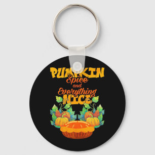 Halloween Pumpkin Spice And Everything Nice Key Ring