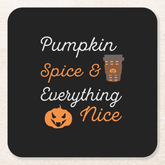 Halloween Pumpkin Spice and Everything Nice Xmas Square Paper Coaster (Front)