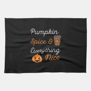 Halloween Pumpkin Spice and Everything Nice Xmas Tea Towel