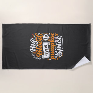 Halloween Pumpkin Spice Blood Type Retro Typograph Beach Towel