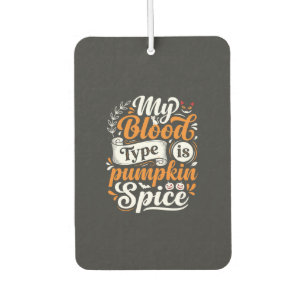 Halloween Pumpkin Spice Blood Type Retro Typograph Car Air Freshener