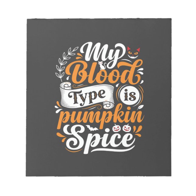 Halloween Pumpkin Spice Blood Type Retro Typograph Notepad (Front)