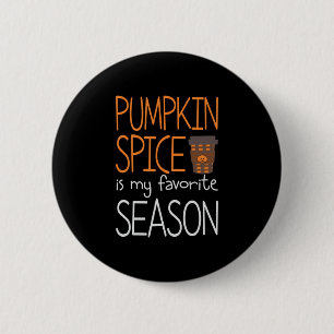 Halloween Pumpkin Spice Is My Favourite Season 6 Cm Round Badge