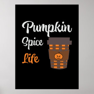 Halloween Pumpkin Spice Life Birthday Poster