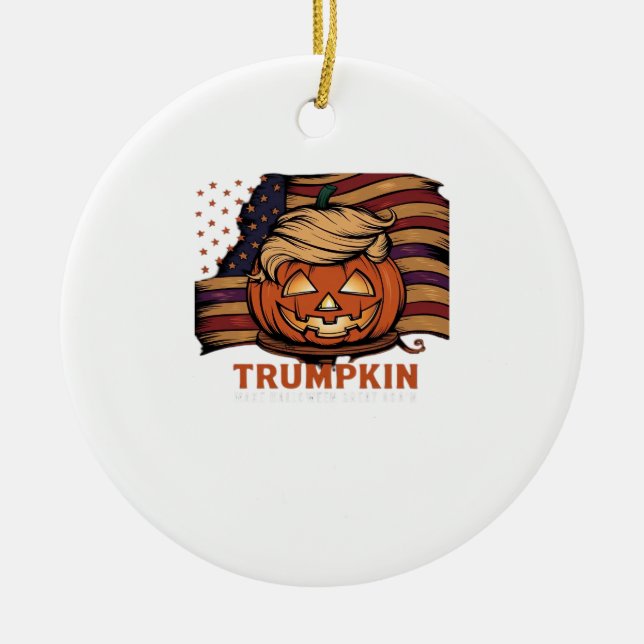 Halloween, Pumpkin Trumpkin, Make Halloween Great  Ceramic Tree Decoration (Front)