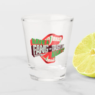 Halloween Pun Have a fang-tastic night Shot Glass