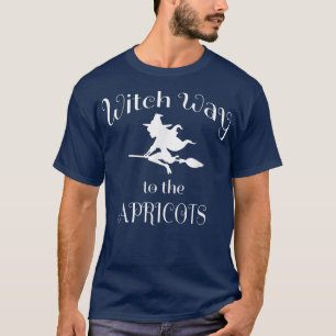 Halloween Pun Witch Way To The Apricots 3865 T-Shirt