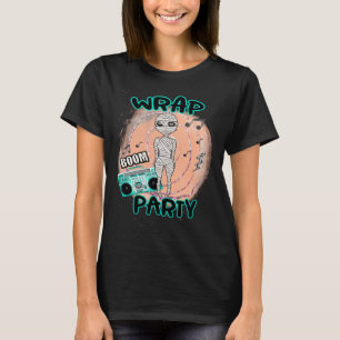 Halloween Pun Wrap Party Girl Dressed as Mummy Dan T-Shirt