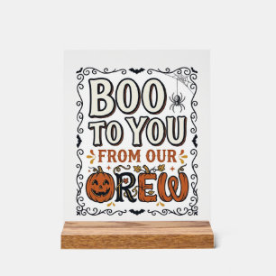 Halloween Quote Boo to You From Our Crew Vintage E Acrylic Sign