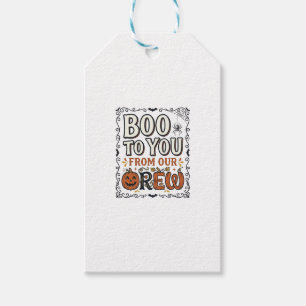 Halloween Quote Boo to You From Our Crew Vintage E Gift Tags
