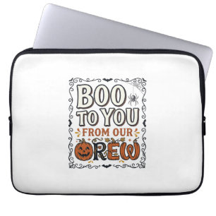Halloween Quote Boo to You From Our Crew Vintage E Laptop Sleeve