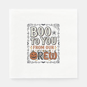 Halloween Quote Boo to You From Our Crew Vintage E Napkin