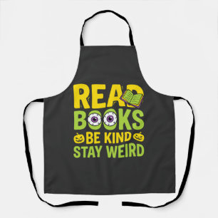 Halloween Read Books Be Kind Stay Weird Design Apron