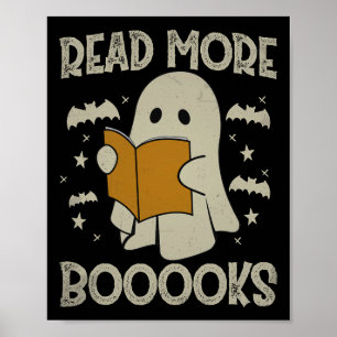 Halloween Read More Books Funny Ghost Reading Book Poster