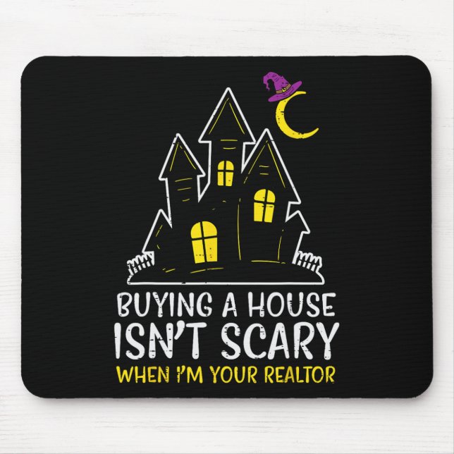 Halloween Realtor Buying House Isnt Scary Costume  Mouse Mat (Front)