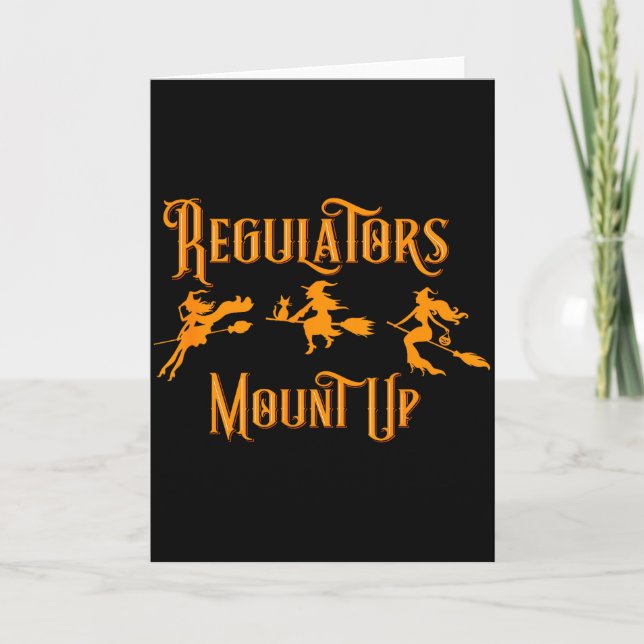 Halloween Regulators Mount Up Witches  Card (Front)