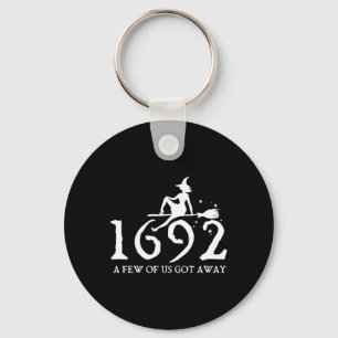 Halloween Retro Salem Witch 1692 A Few Of Us Got A Key Ring