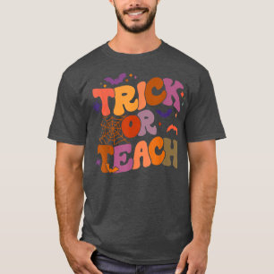 Halloween Retro Vintage Groovy Trick Or Teach Teac T-Shirt