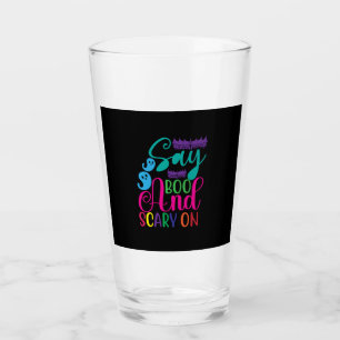 Halloween Say Boo And Scary On Birthday Glass