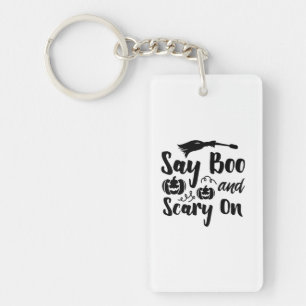 Halloween Say Boo And Scary On Birthday Key Ring