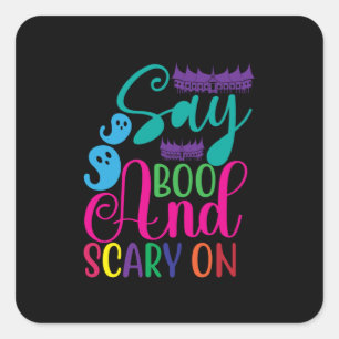 Halloween Say Boo And Scary On Birthday Square Sticker