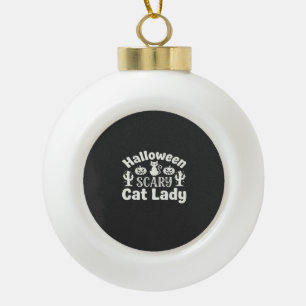 Halloween Scary Cat Lady_1 Ceramic Ball Christmas Ornament