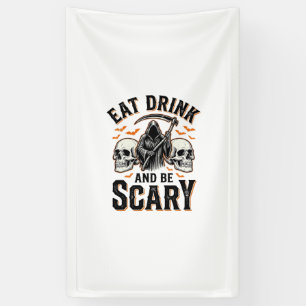 Halloween Scary Eat Drink And Be Scary Grim Reaper Banner