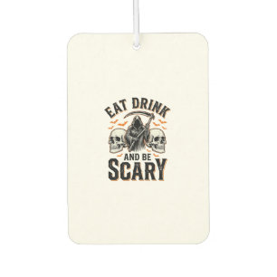 Halloween Scary Eat Drink And Be Scary Grim Reaper Car Air Freshener