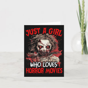 Halloween Scary Ghost Just A Girl Who Loves Horror Card