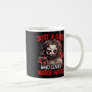 Halloween Scary Ghost Just A Girl Who Loves Horror Coffee Mug