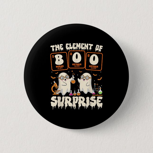 Halloween Science Ghost Teacher The Element Of Sur 6 Cm Round Badge (Front)