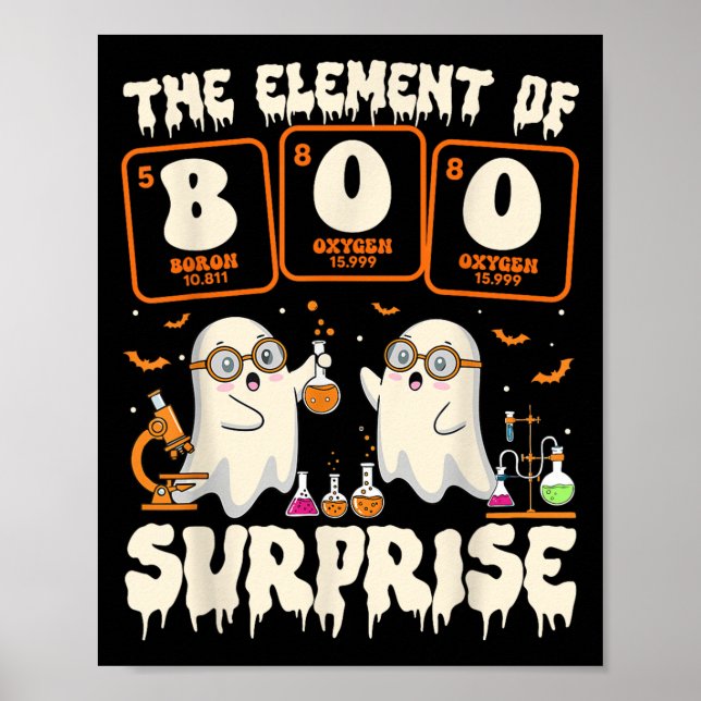Halloween Science Ghost Teacher The Element Of Sur Poster (Front)
