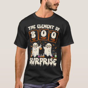 Halloween Science Ghost Teacher The Element Of Sur T-Shirt