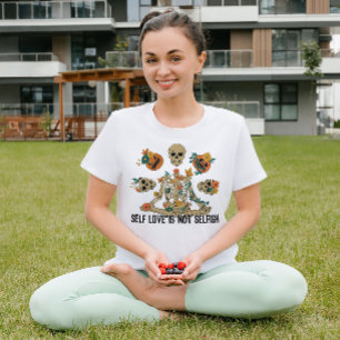 HALLOWEEN SELF LOVE IS NOT SELFISH SKELETON YOGA T-Shirt