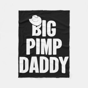 Halloween Shirt Big Pimp Daddy Pimp Costume Party  Fleece Blanket