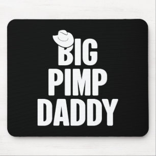 Halloween Shirt Big Pimp Daddy Pimp Costume Party  Mouse Mat