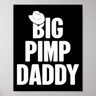 Halloween Shirt Big Pimp Daddy Pimp Costume Party  Poster