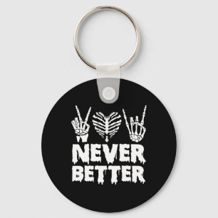 Halloween Shirt For Women Never Better Skeleton Fu Key Ring