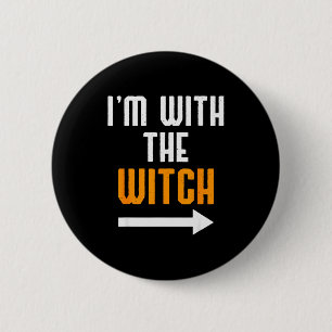 Halloween Shirts For Men I'm With The Witch Funny  6 Cm Round Badge