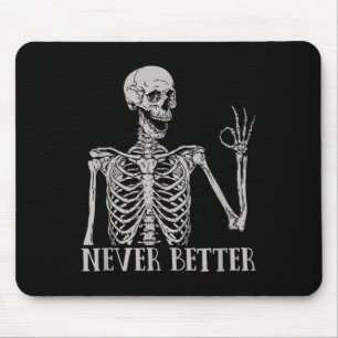 Halloween Shirts For Women Never Better Skeleton F Mouse Mat